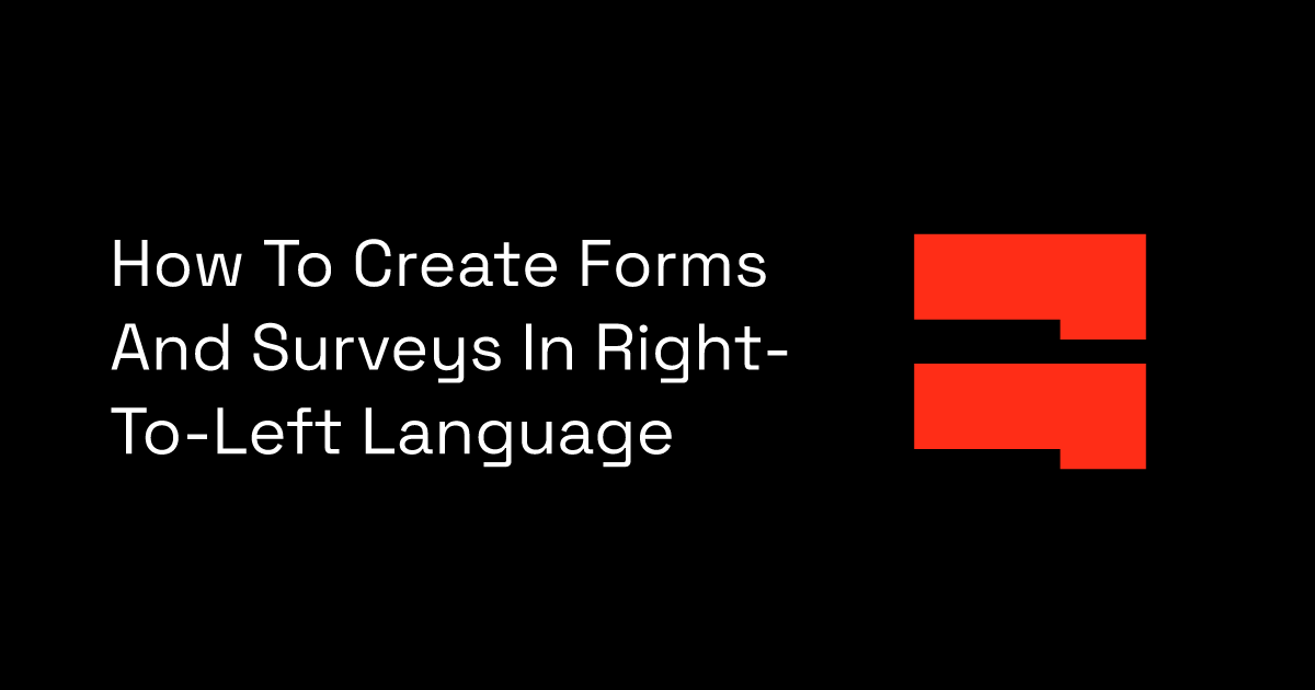 How To Create Forms And Surveys In Right-To-Left Language